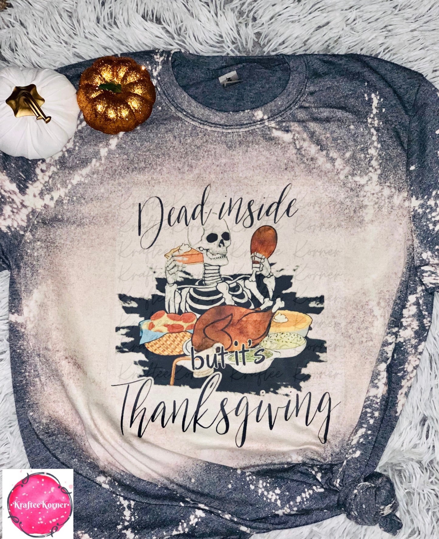 Dead Inside But Thanksgiving Bleached Unisex T-shirt