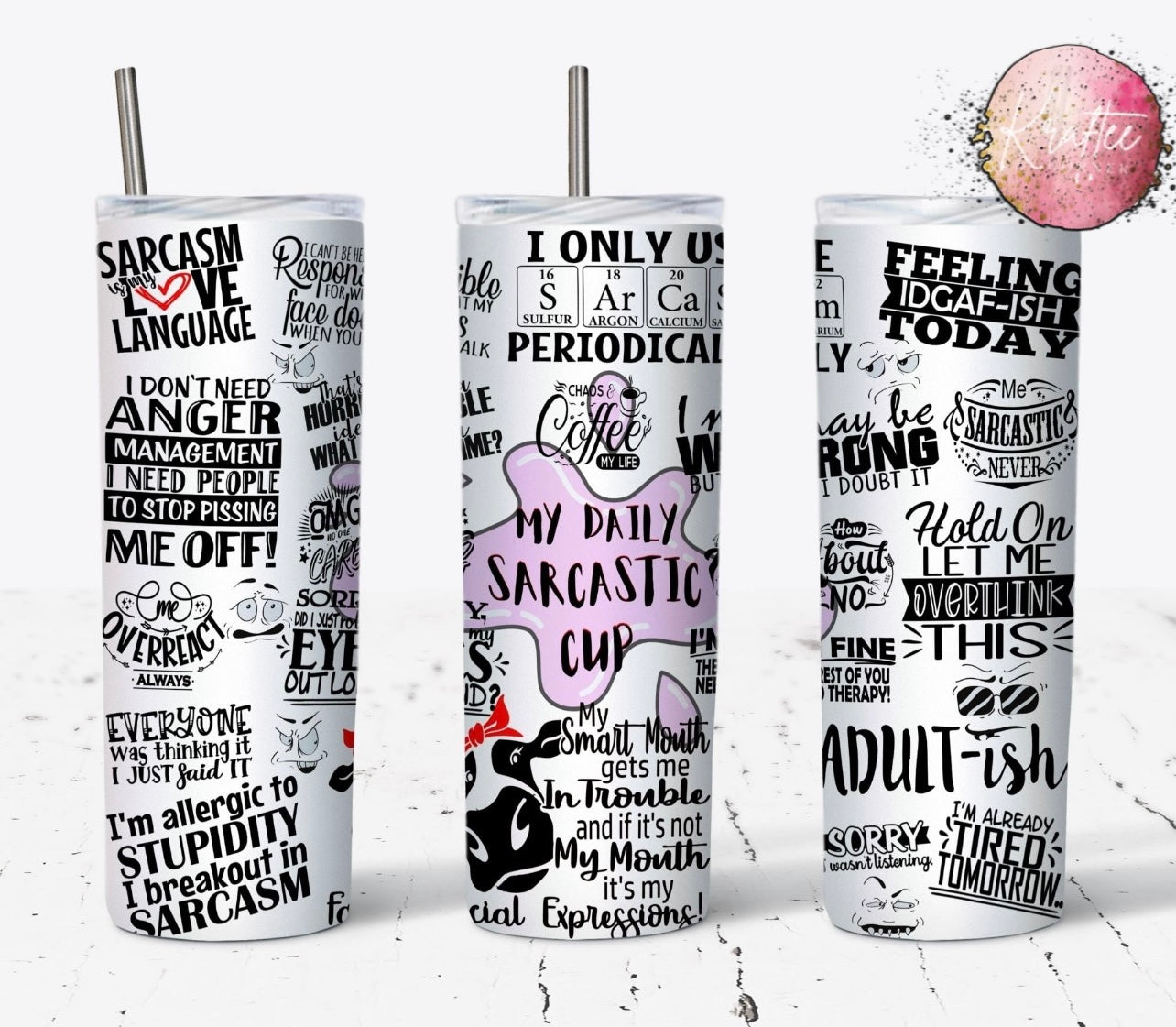 Daily Sarcastic Cup 20oz Skinny Tumbler
