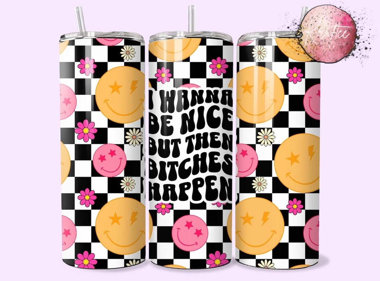 I Wanna Be Nice 20oz Skinny Tumbler