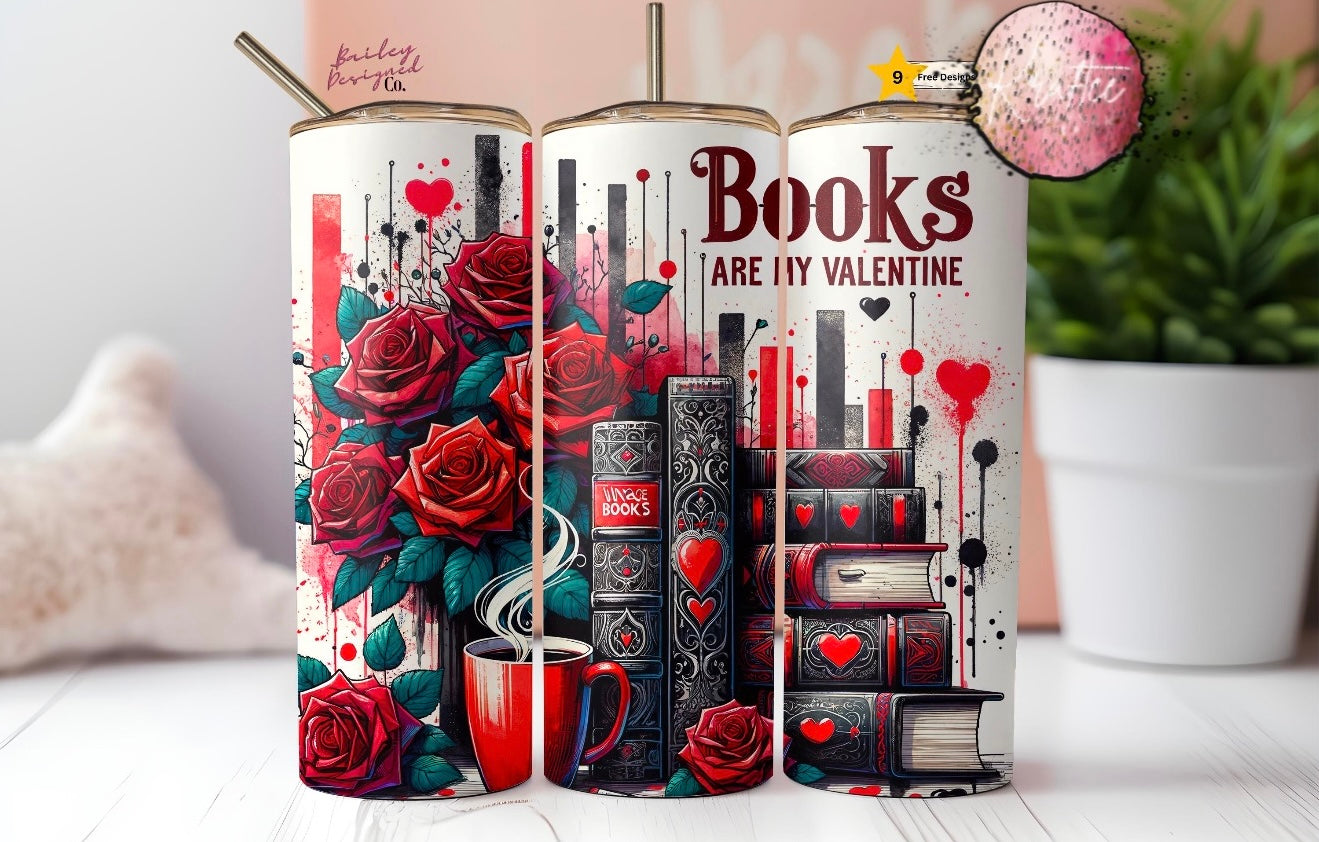 Books Are My Valentine 20oz Skinny Tumbler