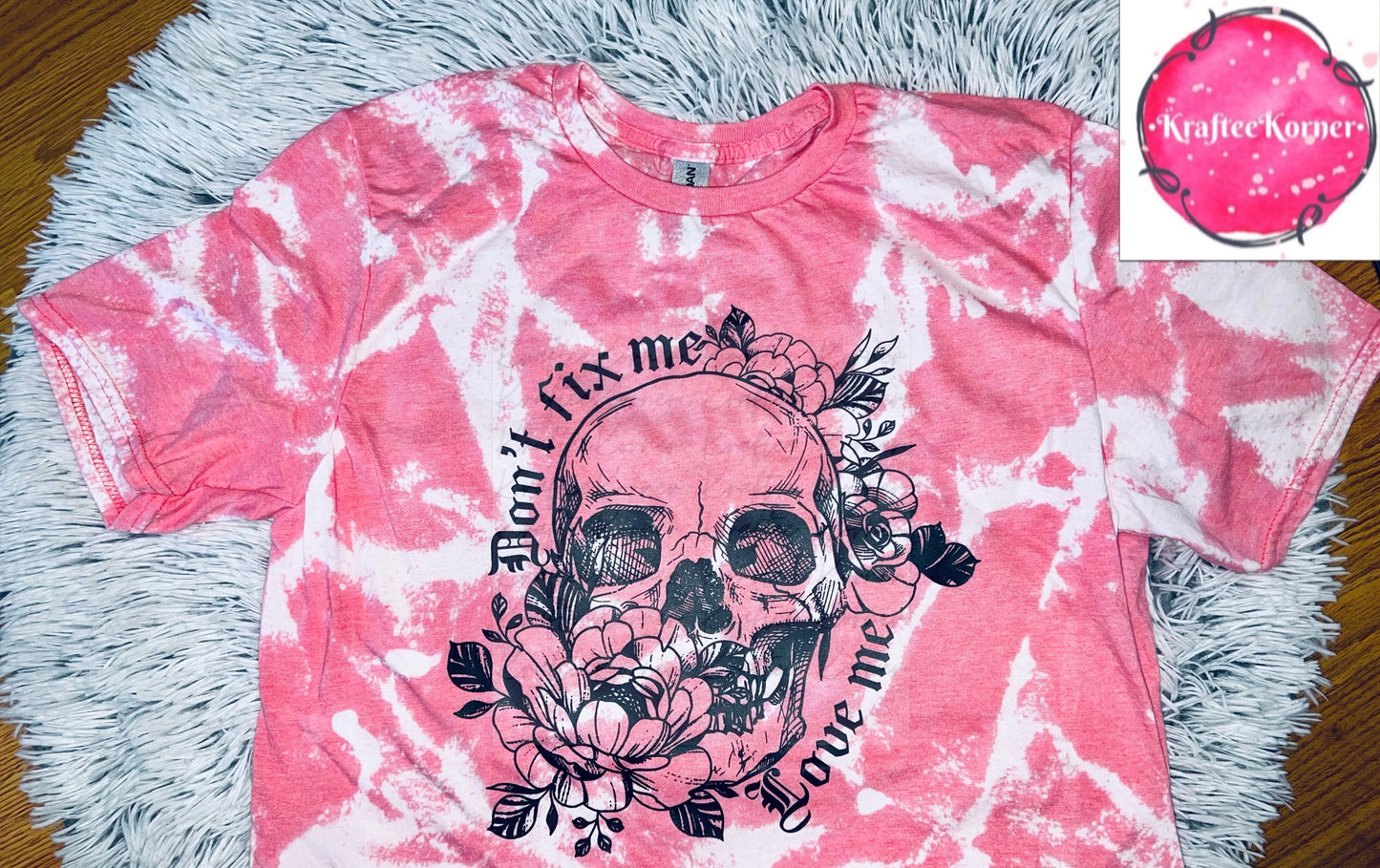 Don’t Fix Me Love Me Adult Bleached Unisex Tshirt