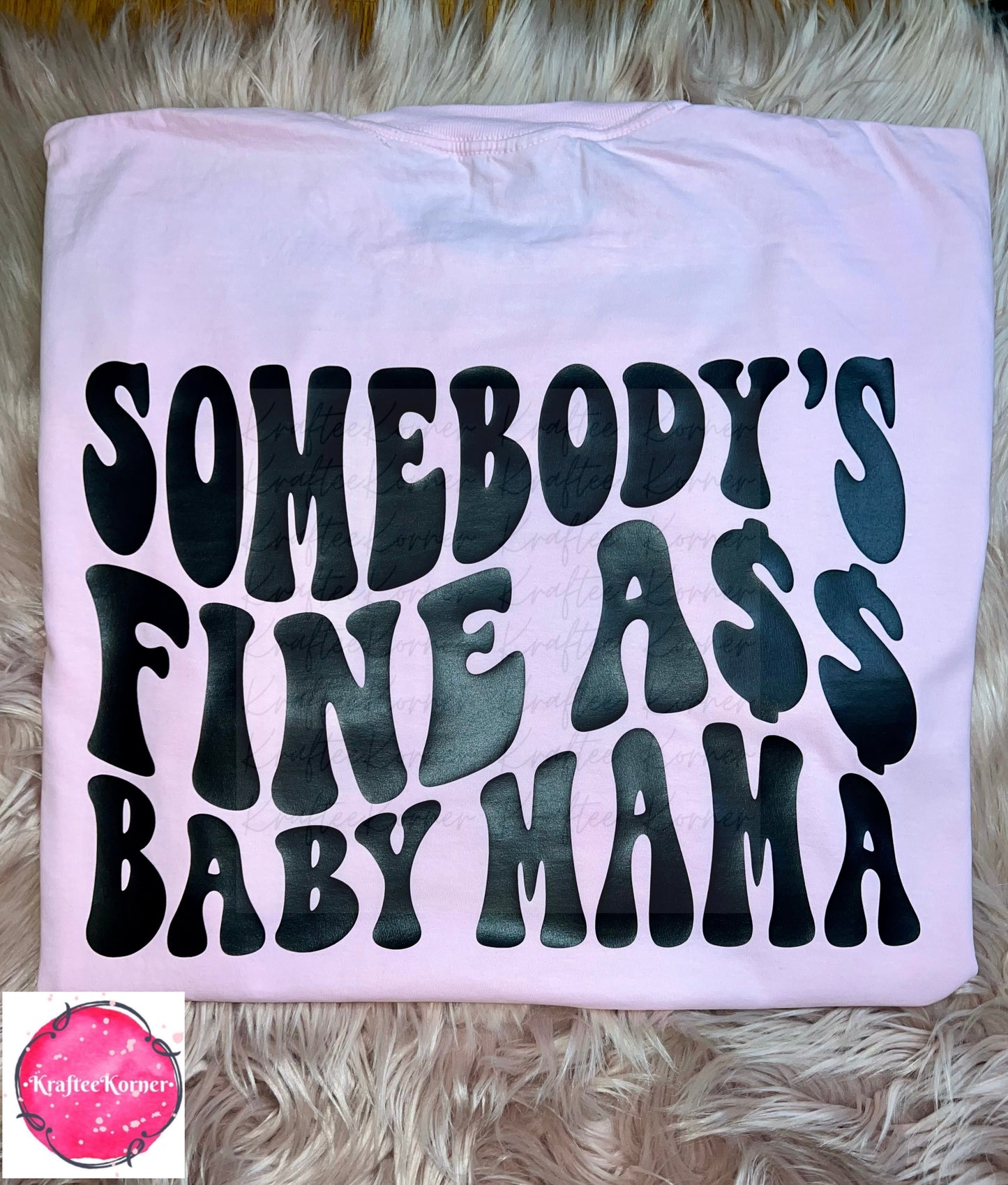 Somebody's Fine Ass Baby Mama Unisex T-shirt