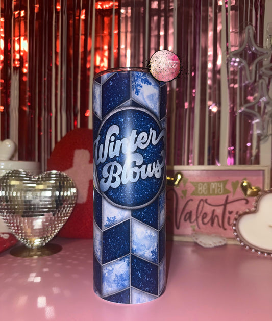 Winter Blows 20oz Skinny Tumbler