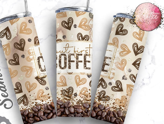 But First Coffee 20oz Skinny Tumbler