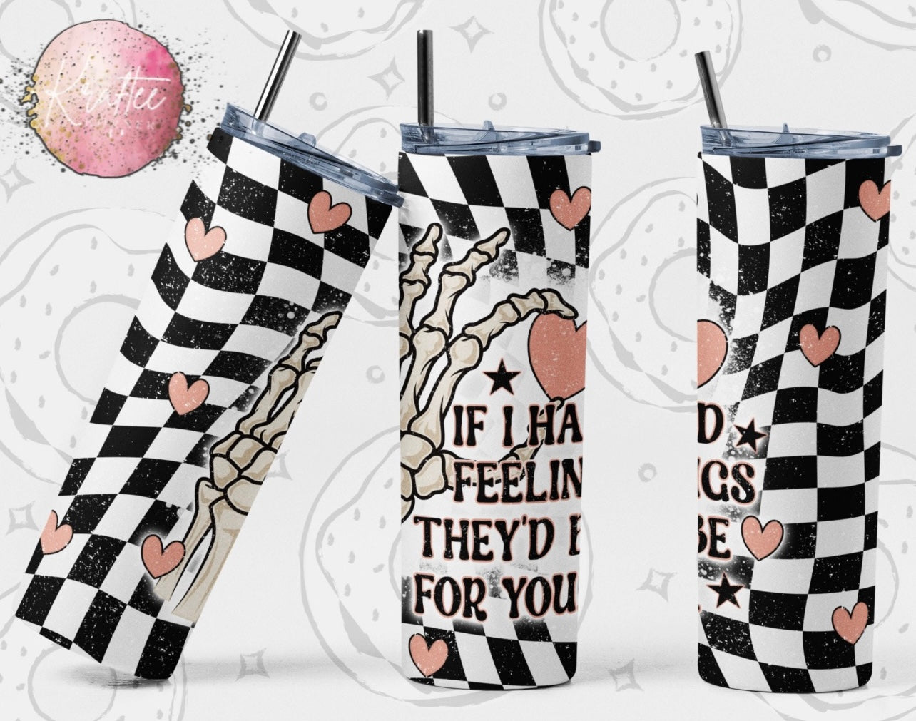 If I Had Feelings 20oz Skinny Tumbler