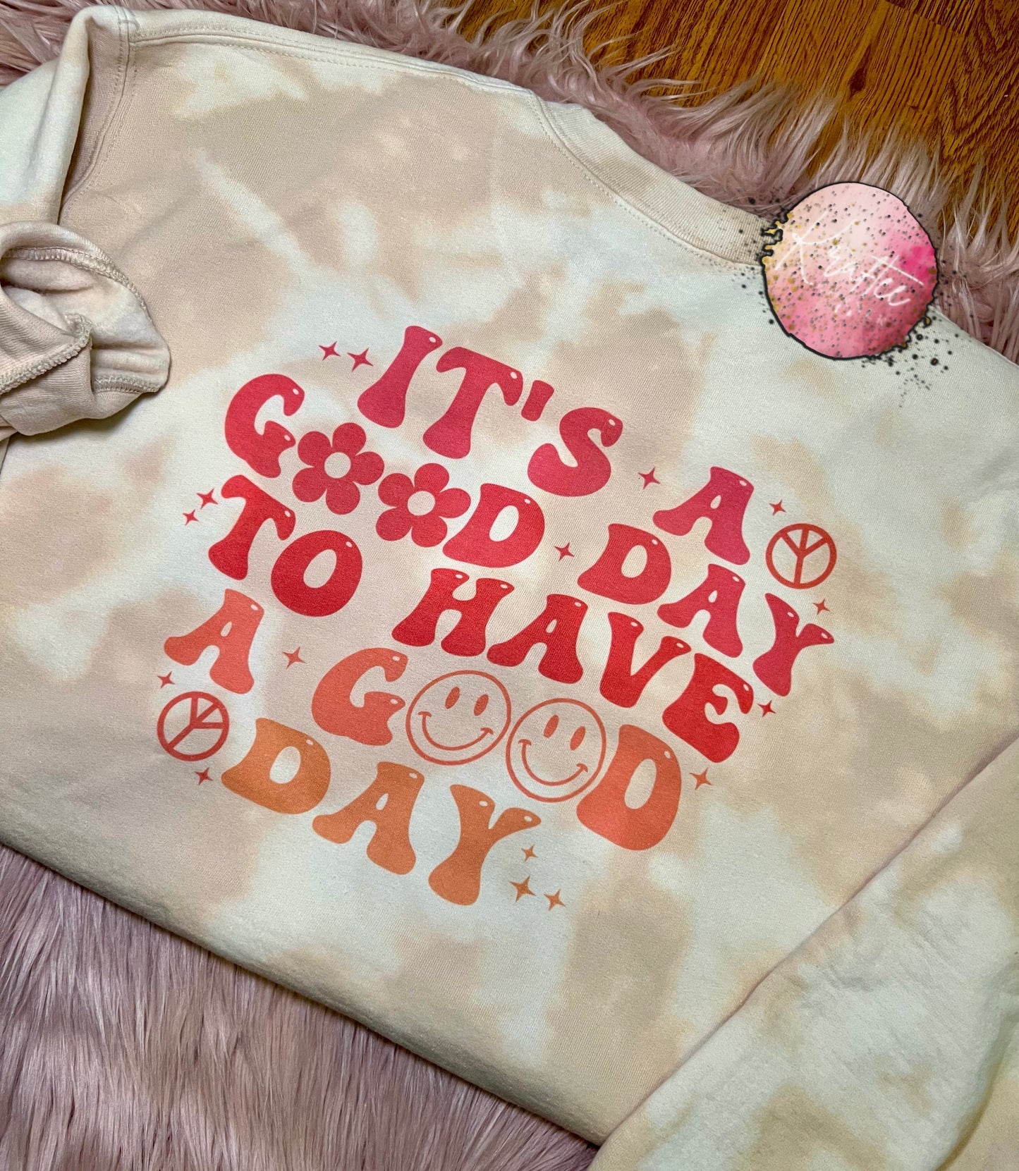 Good Day To Have A Good Day Bleached Crewneck Sweatshirt