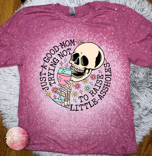 Just A Good Mom Bleached Unisex T-shirt