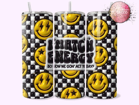 I Match Energy 20oz Skinny Tumbler