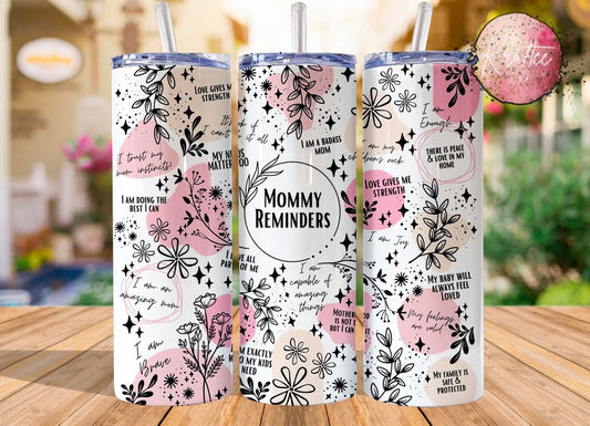 Mommy Reminders 20oz Skinny Tumbler