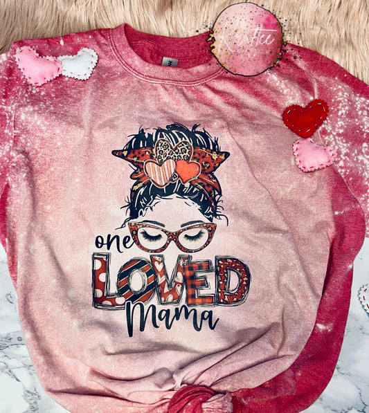Loved Mama Messy Bun Bleached Adult Unisex T-shirt