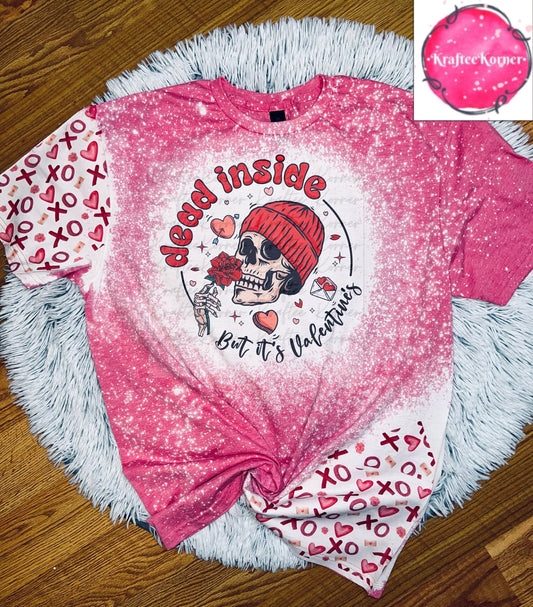 Dead Inside But It’s Valentines Bleached Adult Unisex T-shirt