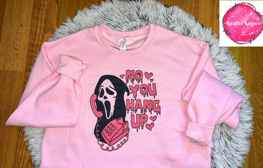 No You Hang Up Unisex Crewneck Sweatshirt